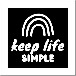 keep life simple white Posters and Art